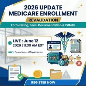 2026 Update Medicare Enrollment Revalidation Form Filling, Fees, Documentation & Pitfalls