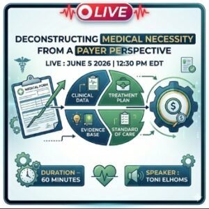 Deconstructing Medical Necessity from a Payer Perspective
